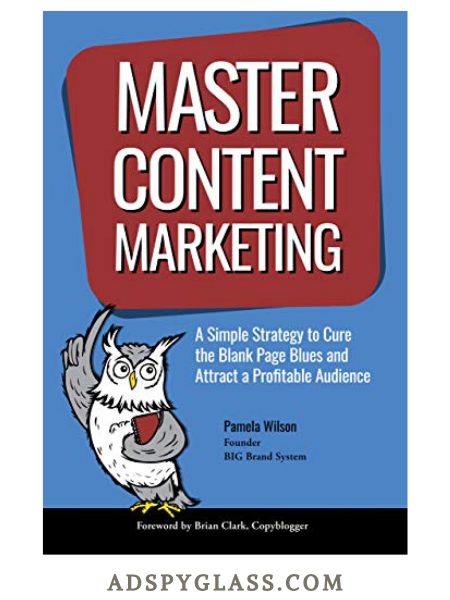 Master Content Marketing by Pamela Wilson