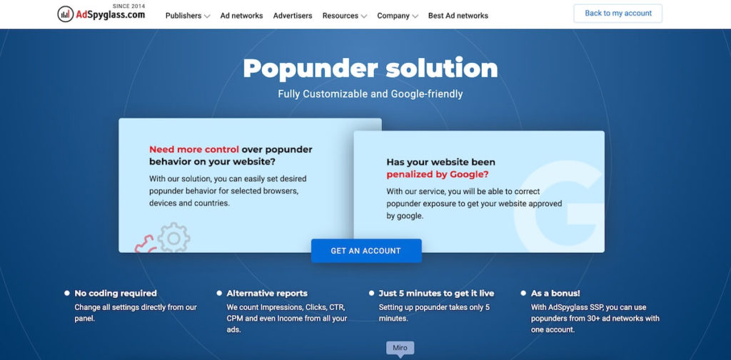 So, the best option when using Ad Codes would be to ensure that these scripts are written by professionals - in a tidy and concise way. If you haven’t found such a platform yet, you may try to handle your ads with Popunder Solution by AdSpygl