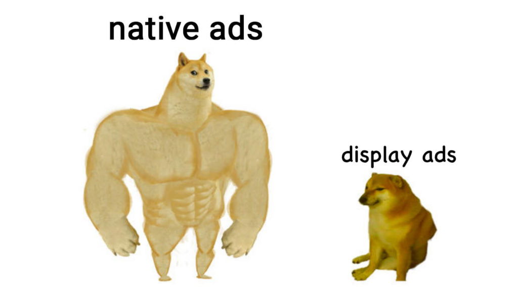 There are many reasons why native ads have become extremely popular nowadays. The main reason is that users pay the same attention to this ad as to the content they read. Moreover, a click-through rate (CTR) can be as much as 9 times better in comparison to conventional display ads.