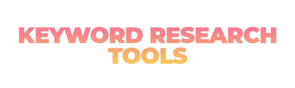 Keyword Research Tools