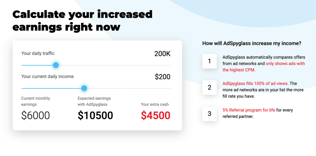 Also, the profit calculator represented on the AdSpyglass website encouraged me to try their system even more. So I did. 