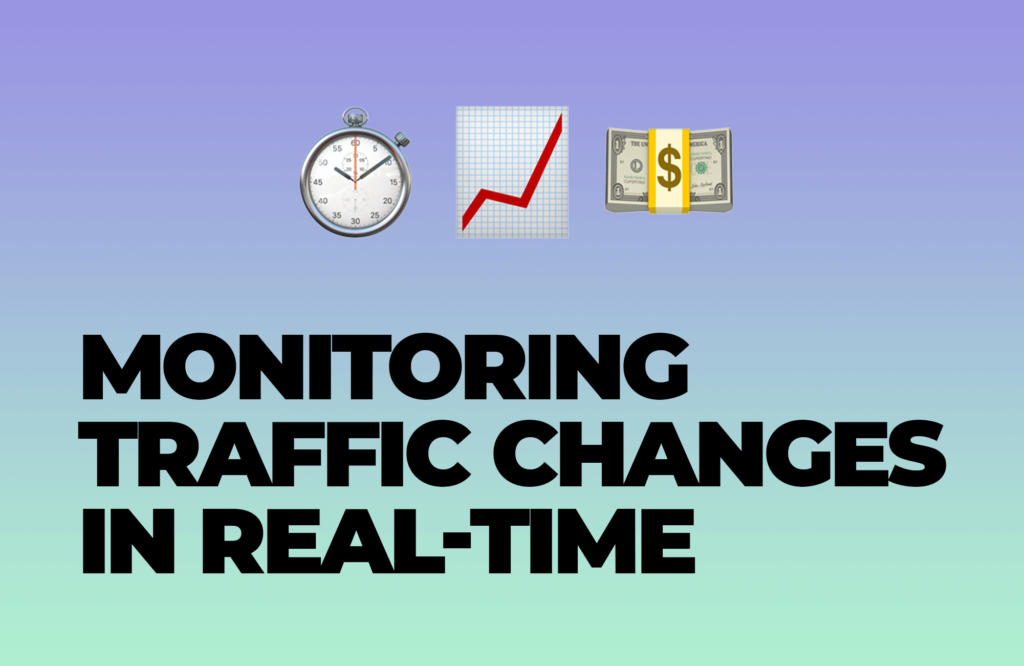 Monitoring Traffic Changes in Real-Time 